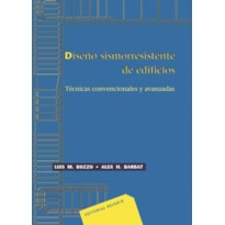 Diseño sismorresistente de edifícios-técnicas convencionales y avanzadas