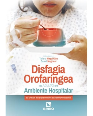 Disfagia orofaríngea no adulto em ambiente hospitalar