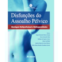 Disfunções do assoalho pélvico: Abordagem multiprofissional e multiespecialidades
