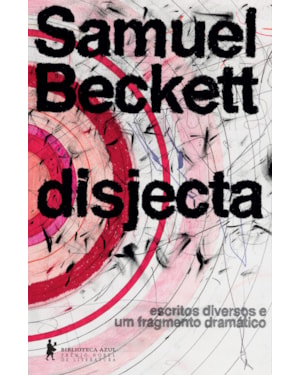DISJECTA: ESCRITOS DISPERSOS E UM FRAGMENTO DRAMÁTICO