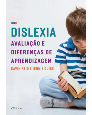 Dislexia, avaliação e diferenças de aprendizagem
