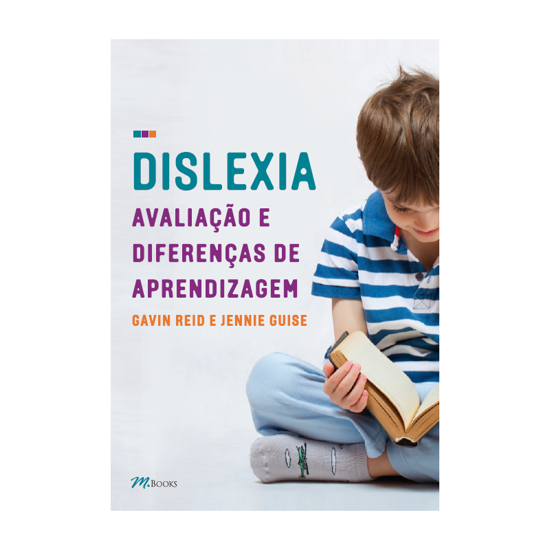 Dislexia, avaliação e diferenças de aprendizagem