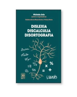 DISLEXIA, DISCALCULIA, DISORTOGRAFIA