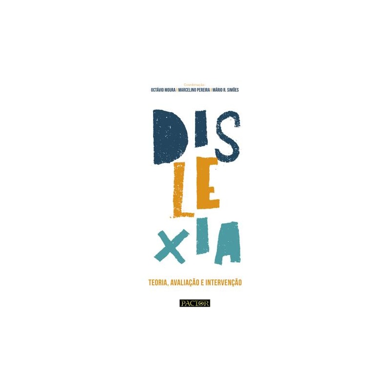Dislexia.teoria, avaliação e intervenção