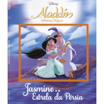 DISNEY - HISTÓRIAS MÁGICAS - ALLADIN JASMINE E A ESTRELA DA PÉRSIA