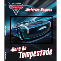 DISNEY - HISTÓRIAS MÁGICAS - CARROS 3 - HORA DA TEMPESTADE