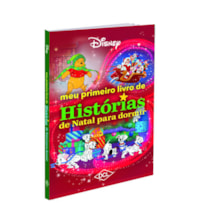 DISNEY - MEU PRIMEIRO LIVRO DE HISTÓRIA - NATAL