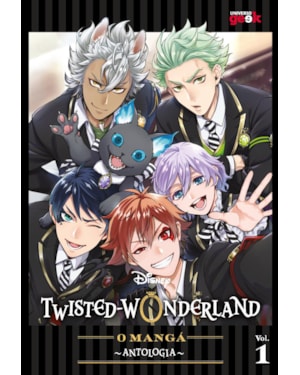 DISNEY TWISTED-WONDERLAND: O MANGÁ - ANTOLOGIA VOL. 1
