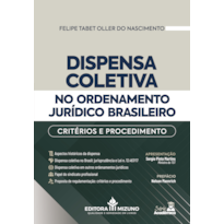 Dispensa coletiva no ordenamento jurídico brasileiro: critérios e procedimento: critérios e procedimento