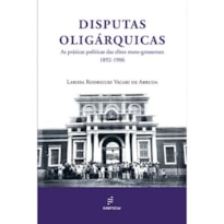 DISPUTAS OLIGÁRQUICAS