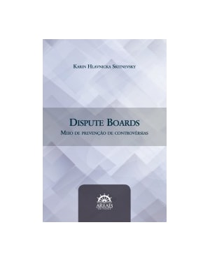 Dispute boards: meio de prevenção de controvérsias