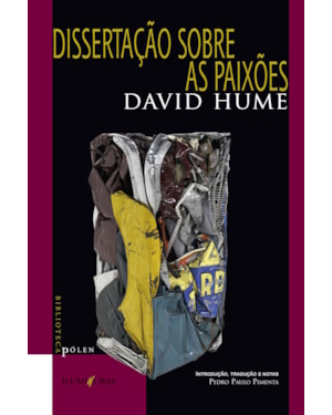 DISSERTAÇÃO SOBRE AS PAIXÕES: SEGUIDO DE HISTÓRIA NATURAL DA RELIGIÃO