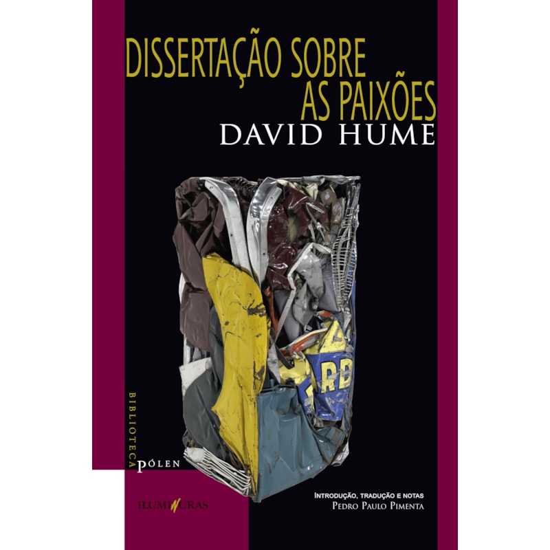 DISSERTAÇÃO SOBRE AS PAIXÕES: SEGUIDO DE HISTÓRIA NATURAL DA RELIGIÃO
