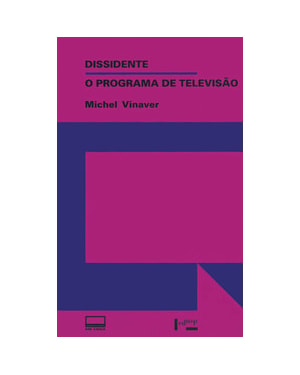 Dissidente: o programa de televisão