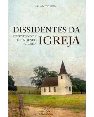 DISSINDENTES DA IGREJA