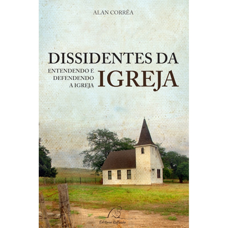 DISSINDENTES DA IGREJA
