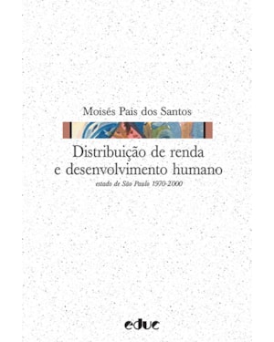 DISTRIBUIÇÃO DE RENDA E DESENVOLVIMENTO HUMANO