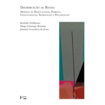 Distribuição de renda: medidas de desigualdade, pobreza, concentração, segregação e polarização