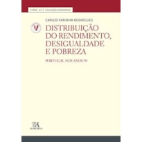 Distribuição do rendimento, desigualdade e pobreza: Portugal nos anos 90