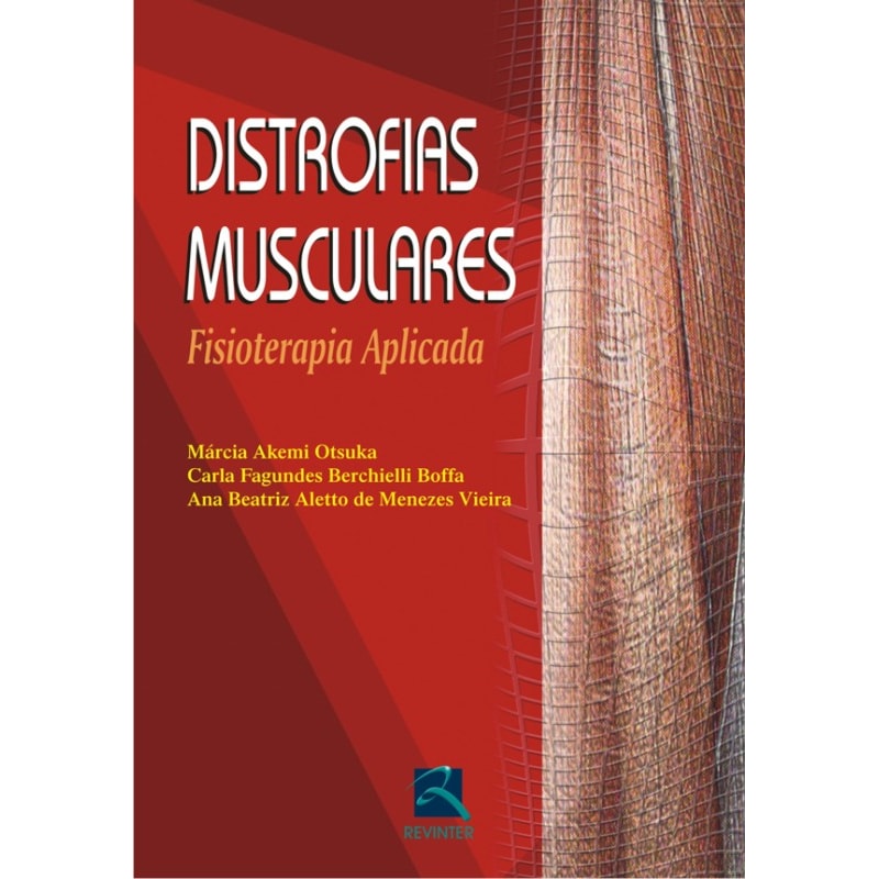DISTROFIAS MUSCULARES: FISIOTERAPIA APLICADA