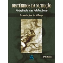 Distúrbios da nutrição: na infância e na adolescência