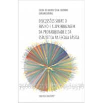 DISUSSOES SOBRE O ENSINO E A APRENDIZAGEM DA PROBALIDADE E DA ESTATISTICA N - 1