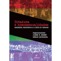 DITADURA E HOMOSSEXUALIDADES: REPRESSÃO, RESISTÊNCIA E A BUSCA DA VERDADE