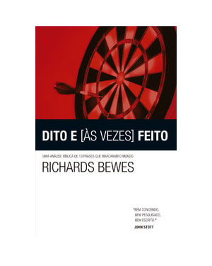 Dito e [às vezes] feito: uma analise bíblica de 13 frases que marcaram o mundo