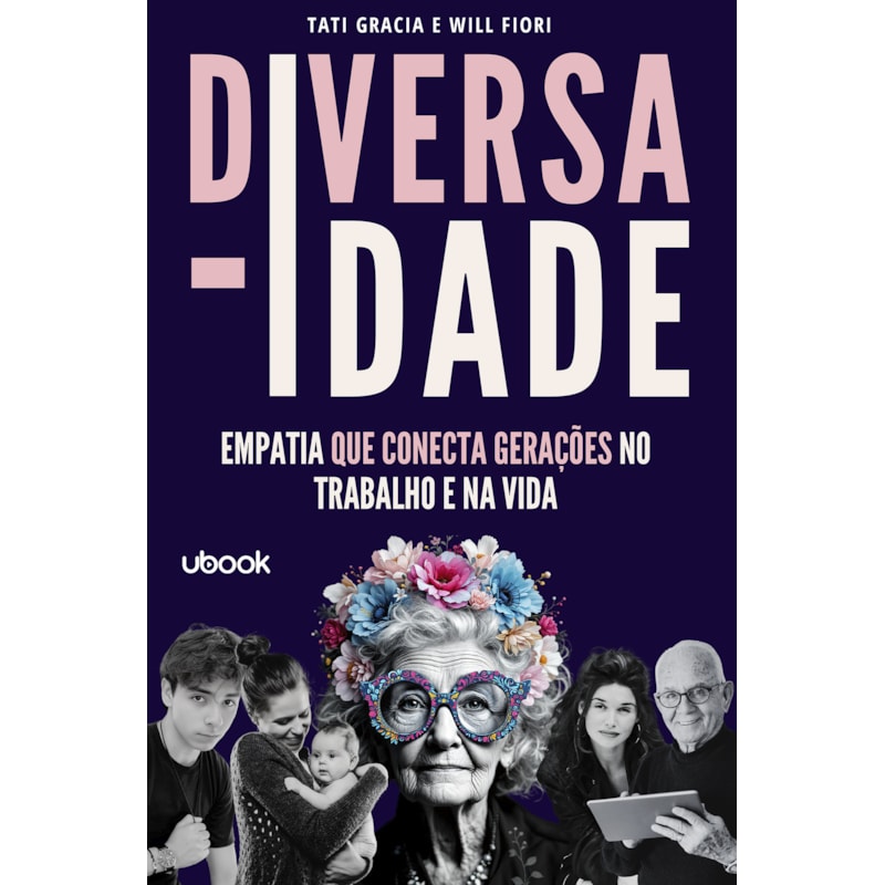 Diversa-IDADE: Empatia que conecta gerações no trabalho e na vida