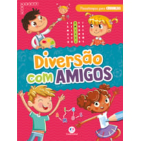 DIVERSÃO COM AMIGOS