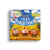 DIVERSÃO COM OS TRÊS PORQUINHOS - E SE OS PERSONAGENS PUDESSEM ESCREVER A PRÓPRIA HISTÓRIA?