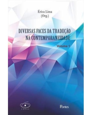 DIVERSAS FACES DA TRADUÇAO NA CONTEMPORANEIDADE