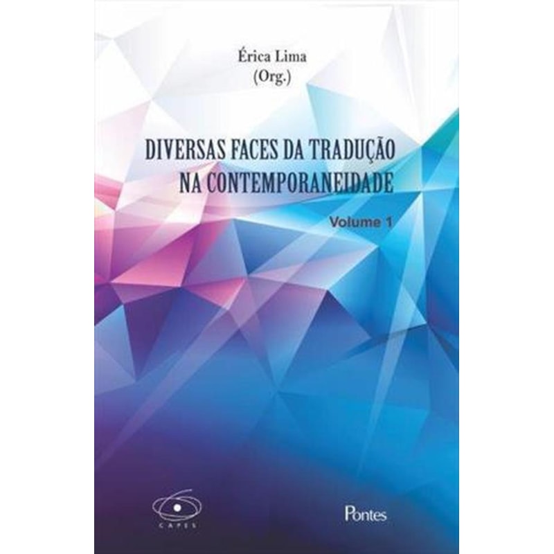 DIVERSAS FACES DA TRADUÇAO NA CONTEMPORANEIDADE