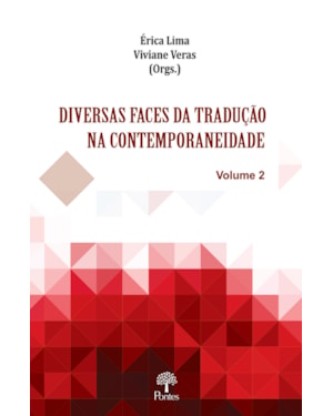 DIVERSAS FACES DA TRADUÇÃO NA CONTEMPORANEIDADE VOL 2