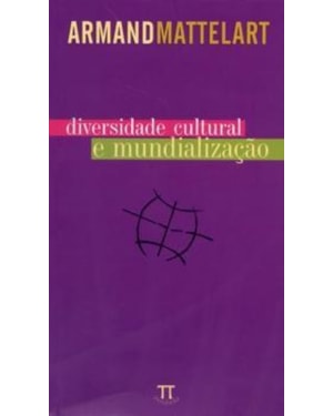 DIVERSIDADE CULTURAL E MUNDIALIZACAO