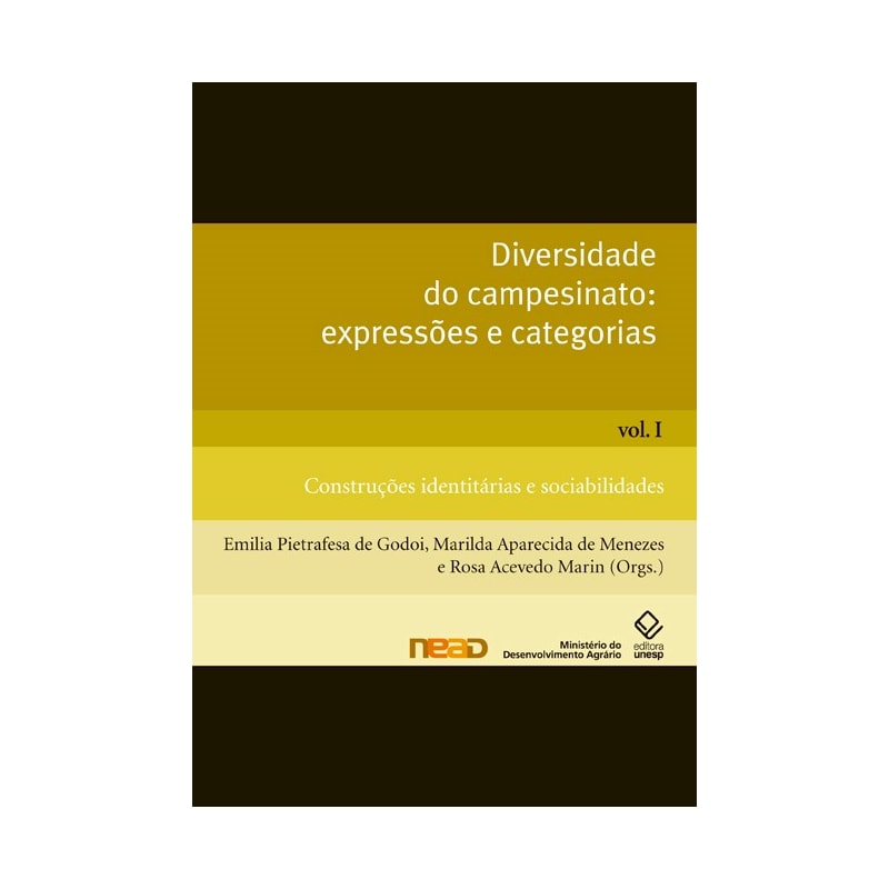DIVERSIDADE DO CAMPESINATO: EXPRESSÕES E CATEGORIAS - VOL. I: CONSTRUÇÕES IDENTITÁRIAS E SOCIABILIDADES