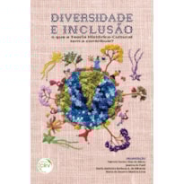 DIVERSIDADE E INCLUSÃO: O QUE A TEORIA HISTÓRICO-CULTURAL TEM A CONTRIBUIR?