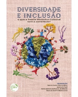 DIVERSIDADE E INCLUSÃO: O QUE A TEORIA HISTÓRICO-CULTURAL TEM A CONTRIBUIR?