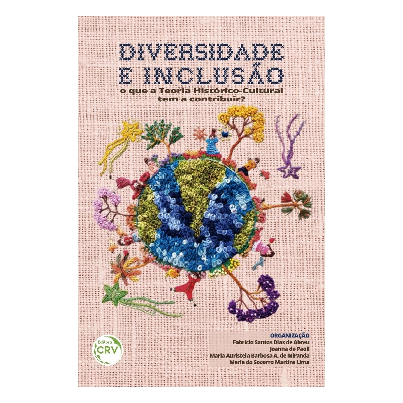DIVERSIDADE E INCLUSÃO: O QUE A TEORIA HISTÓRICO-CULTURAL TEM A CONTRIBUIR?