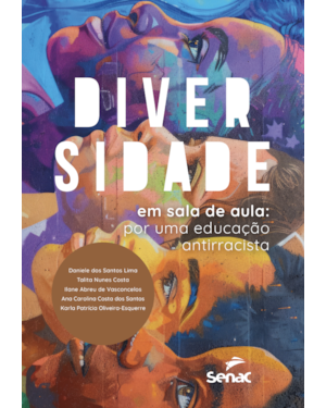 DIVERSIDADE EM SALA DE AULA: POR UMA EDUCAÇÃO ANTIRRACISTA