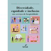 DIVERSIDADE, EQUIDADE E INCLUSÃO NOS SERVIÇOS DE HOSPITALIDADE