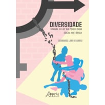 DIVERSIDADE SEXUAL À LUZ DA PSICOLOGIA SÓCIO-HISTÓRICA