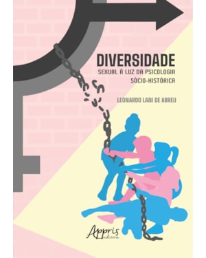 DIVERSIDADE SEXUAL À LUZ DA PSICOLOGIA SÓCIO-HISTÓRICA