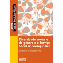 DIVERSIDADE SEXUAL E DE GÊNERO E O SERVIÇO SOCIAL NO SOCIOJURÍDICO