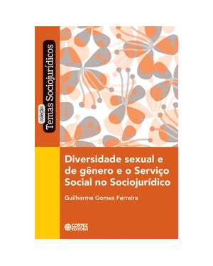 DIVERSIDADE SEXUAL E DE GÊNERO E O SERVIÇO SOCIAL NO SOCIOJURÍDICO