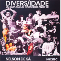 DIVERSIDADE: UM GUIA PARA O TEATRO DOS ANOS 90