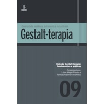 DIVERSIDADE, VIOLÊNCIA, SOFRIMENTO E INCLUSÃO EM GESTALT-TERAPIA