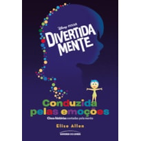 DIVERTIDA MENTE - CONDUZIDA PELAS EMOÇÕES