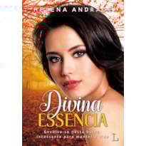 DIVINA ESSÊNCIA DIVINA ESSÊNCIA