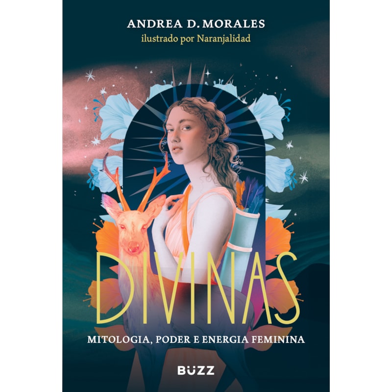 DIVINAS: MITOLOGIA, PODER E ENERGIA FEMININA